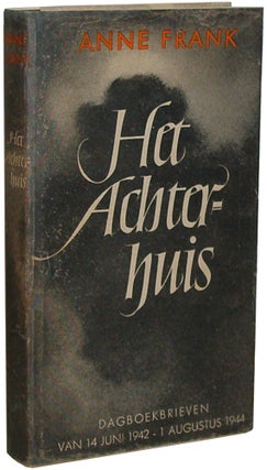Collection of 188 items including rare unrestored first edition of Het Achterhuis (The Diary of Anne Frank) in original dust jacket, with subsequent 29 editions, translated editions in nine languages, books, periodicals, and Ephemera
