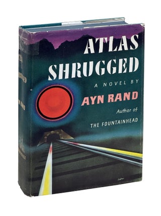 Atlas Shrugged. Ayn Rand.