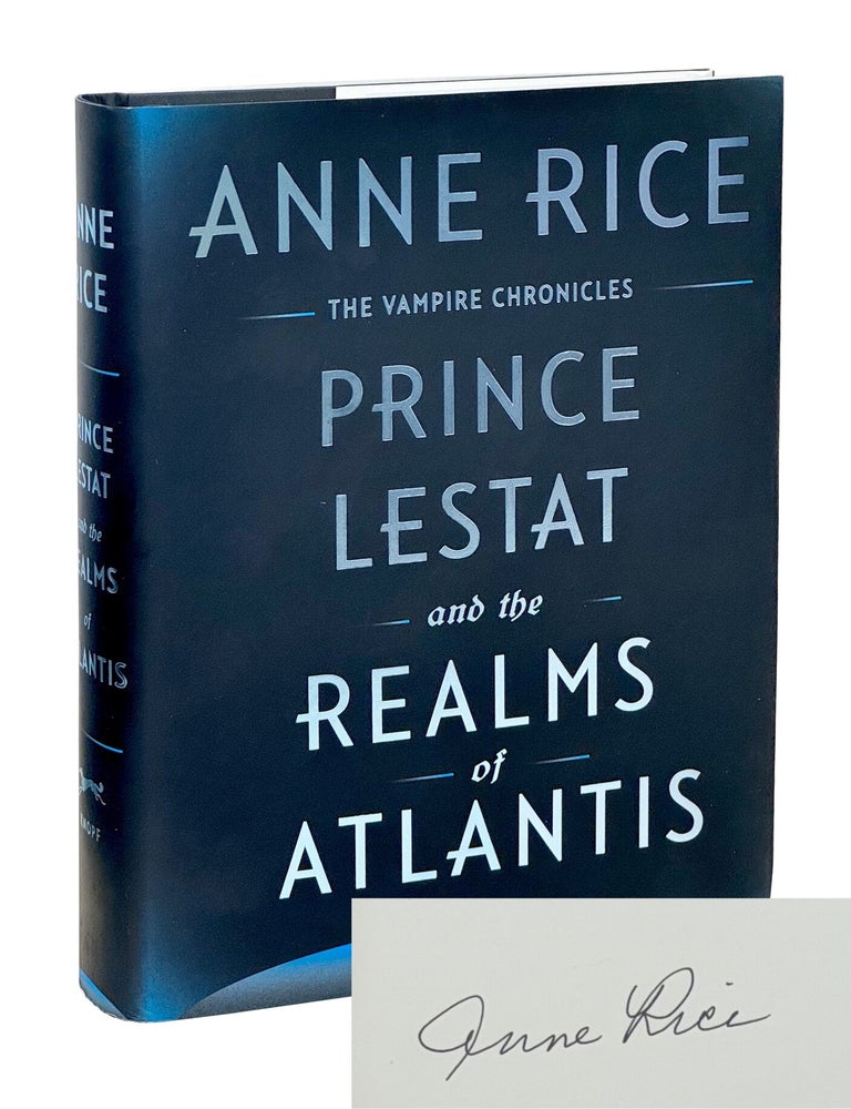 Item #ARC020 Prince Lestat and the Realms of Atlantis. Anne Rice.