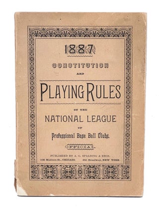 Item #BBCHIC002 Constitution and Playing Rules of the National League of Professional Base Ball...