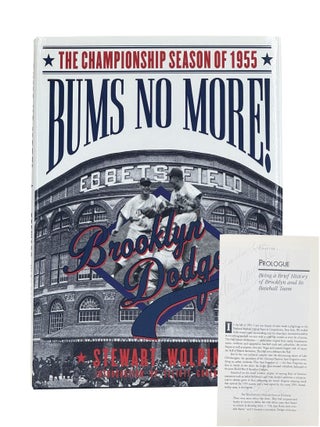 Bums No More: The Championship Season of the 1955 Brooklyn Dodgers. Stewart Wolpin.
