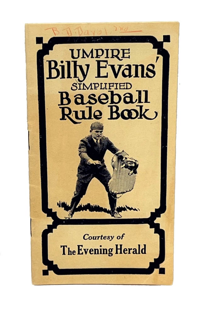 Item #BEV001 Umpire Bill Evans’ Simplified Baseball Rule Book and Plays That Puzzle. Billy Evans.