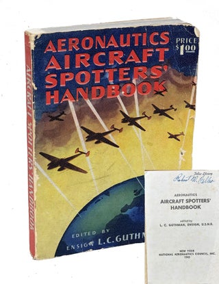 Item #BF003 Aeronautics Aircraft Spotters’ Handbook [Feller's Personal Copy]. Bob Feller, L. C....