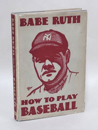 Item #BRNYY005 How to Play Baseball. Babe Ruth
