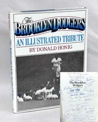 Item #DHBK001 The Brooklyn Dodgers, An Illustrated Tribute. Donald Honig