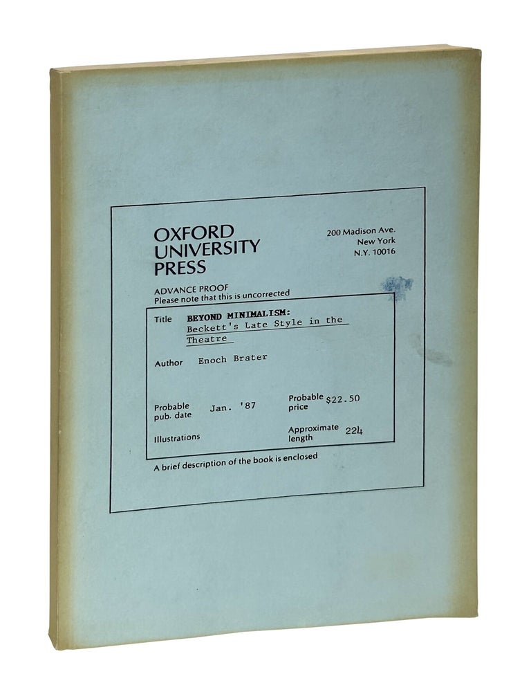 Item #EBMG001 Beyond Minimalism: Beckett&rsquo;s Late Style in the Theatre. Enoch Brater, Mel Gussow.