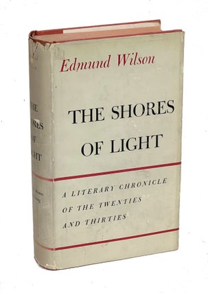 Item #EDW012 The Shores of Light: A Literary Chronicle of the Twenties and Thirties. Edmund Wilson