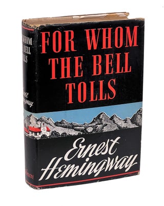 Item #EH273 For Whom the Bell Tolls. Ernest Hemingway