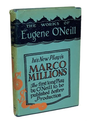 Item #EON007 Marco Millions. A Play. Eugene O'Neill
