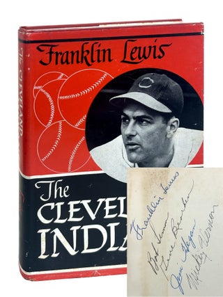 The Cleveland Indians. Bob Lemon, Lewis.