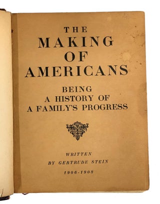 The Making of Americans. Being a History of a Family's Progress