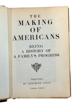 The Making of Americans. Being a History of a Family's Progress