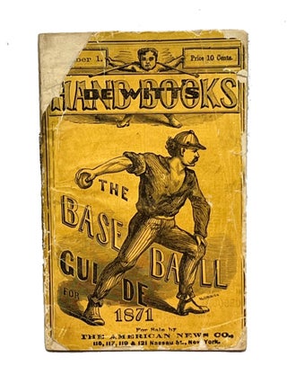 The Base-Ball Guide for 1871. Henry Chadwick.