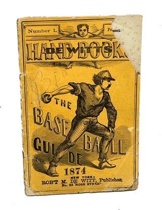 Item #HCHAD010 The Base-Ball Guide for 1874. Henry Chadwick