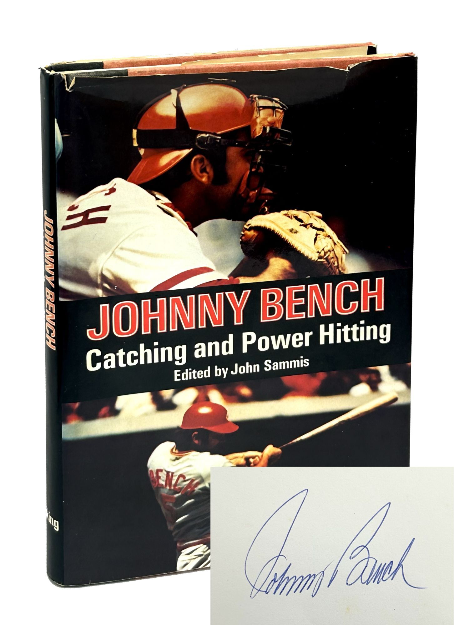 Johnny Bench Catching Style Catching and Power Hitting - Johnny Bench, John Sammis - First Edition