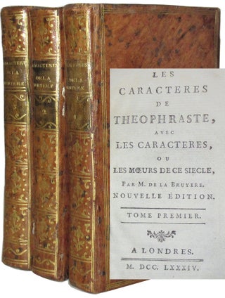 Les Caracteres de Theophraste, avec les caracteres, ou les Moeurs de ce siècle. Jean de Bruyère.