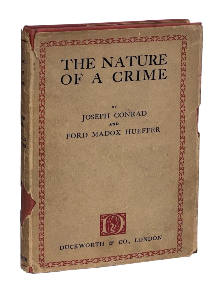 Item #JC093 The Nature of a Crime. Joseph Conrad, Ford Madox Hueffer, Ford.