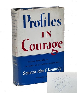 Item #JFK010 Profiles in Courage, Decisive Moments in the Lives of Celebrated Americans. John F....