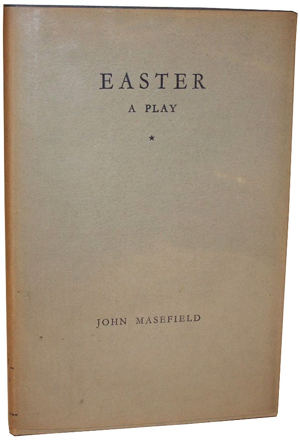 Item #JM006 Easter: A Play for Singers. John Masefield.
