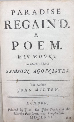 Paradise Regain'd. A Poem in IV Books. To Which is Added Samson Agonistes