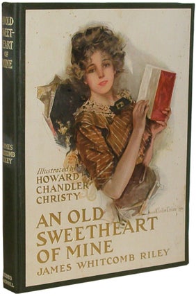 Item #JWR011 An Old Sweetheart of Mine. James Whitcomb Riley
