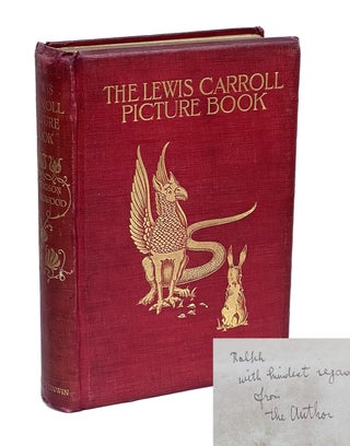 Item #LC132 The Lewis Carroll Picture Book; A Selection from the Unpublished Writings and...
