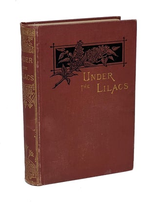 Item #LMA012 Under the Lilacs. Louisa May Alcott