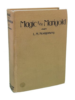 Magic for Marigold. L. M. Montgomery.