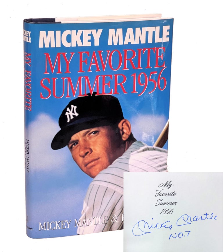 Item #MMAN011 My Favorite Summer 1956. Mickey Mantle, Phil Pepe.