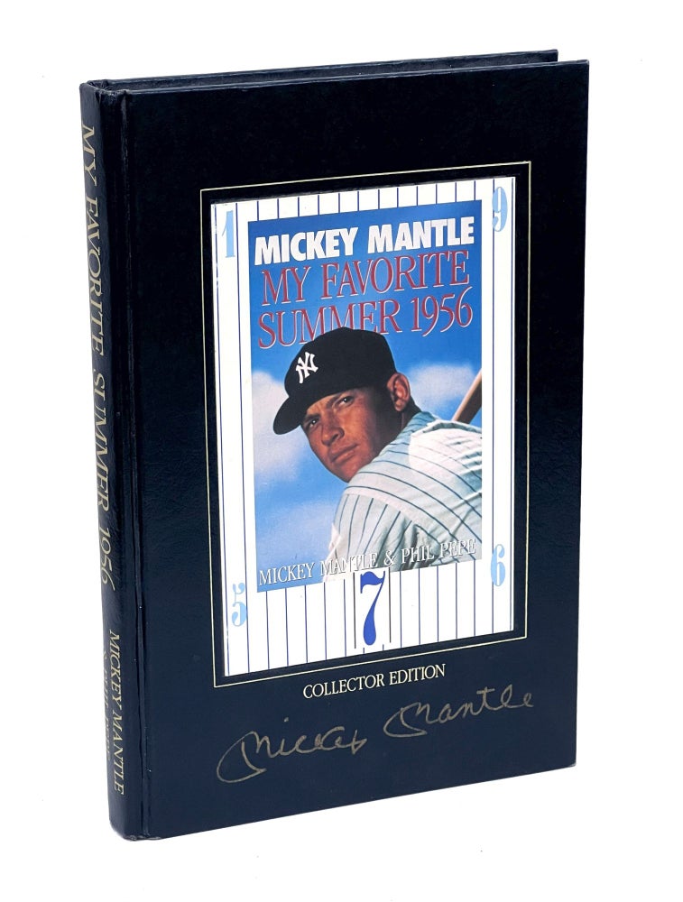 Item #MMAN015 My Favorite Summer 1956. Mickey Mantle, Phil Pepe.