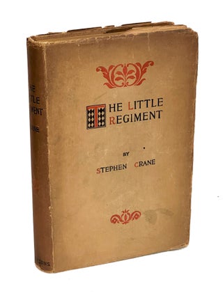 Item #SC027 The Little Regiment, and Other. Stephen Crane