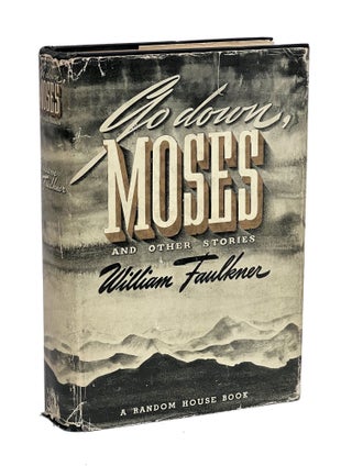 Item #WF107 Go Down, Moses; and Other Stories. William Faulkner
